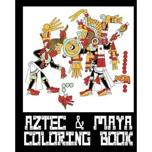 Aztec & Mayan Coloring Book - 26 Designs to Color in - Colouring Book: Only one design per page - Paperback