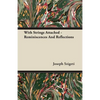 With Strings Attached - Reminiscences and Reflections - Paperback