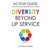 Action Guide: Diversity Beyond Lip Service - Paperback