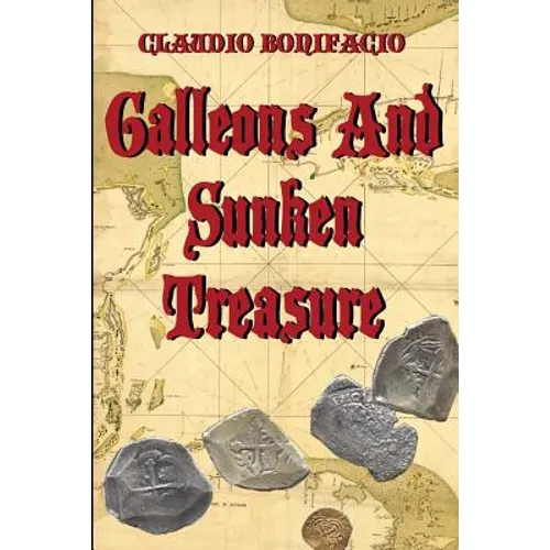 Galleons And Sunken Treasure - Paperback