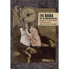 The Dada Cyborg: Visions of the New Human in Weimar Berlin - Paperback