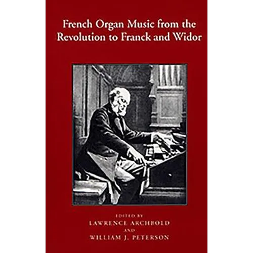 French Organ Music from the Revolution to Franck and Widor - Paperback