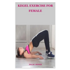 Kegel Exercise for Female - Paperback