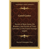 Good Gestes: Stories of Beau Geste, His Brothers, and Certain of Their Comrades in the French Foreign Legion - Hardcover