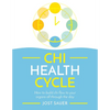 CHI Health Cycle: How to Build CHI Flow to Your Organs All Through the Day - Paperback