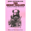Secret Trollope: Anthony Trollope Uncovered - Paperback