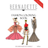 BERNADETTE Fashion Coloring Book Vol. 6: Avant Garde: Extraordinary Fashion Styles - Paperback