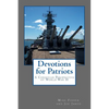 Devotions for Patriots: A Christian Perspective of World War II - Paperback