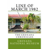 Line of March 1982: The Grenada Chronicles - Paperback