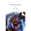 Exquisite Agony - Paperback
