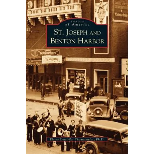 St. Joseph and Benton Harbor - Hardcover