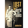 Lost World of The Giants - Paperback