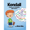 Kendall: A Story of a Young Boy With Autism - Hardcover