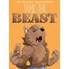 Tame the Beast - Hardcover