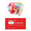 Arabic as One Language: Integrating Dialect in the Arabic Language Curriculum - Paperback