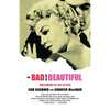 The Bad and the Beautiful: Hollywood in the Fifties - Paperback