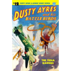 Dusty Ayres and His Battle Birds #12: The Tesla Raiders - Paperback
