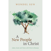 A New People in Christ: Adam, Israel, and Union with Christ in Romans - Paperback