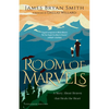 Room of Marvels: A Story about Heaven That Heals the Heart - Paperback