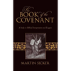 The Book of the Covenant: A Study in Biblical Interpretation and Exegesis - Hardcover