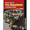 How To Excel At Fire Department Promotional Exams - Paperback