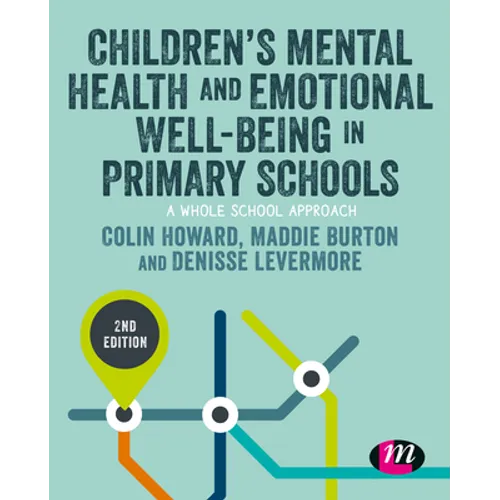 Children's Mental Health and Emotional Well-Being in Primary Schools - Paperback