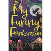 My Funny Frankenstein: A paranormal mystery adventure - Paperback