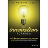 The Innovation Formula: The 14 Science-Based Keys for Creating a Culture Where Innovation Thrives - Paperback