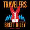 Travelers: A Freaks Novel - Hardcover