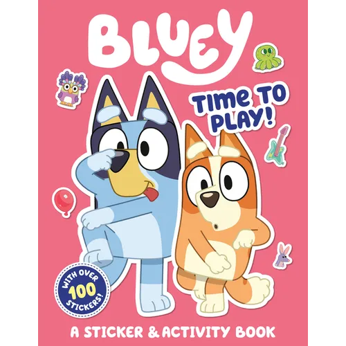Bluey: Time to Play!: A Sticker & Activity Book - Paperback