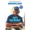 Meniere Man. Let's Get Better.: My Meniere Survivor's Book. - Paperback