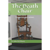 The Death Chair: Electric Chair Executions in Tennessee - Paperback