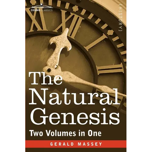 The Natural Genesis (Two Volumes in One) - Paperback