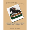 EQUIGLAS Stained Glass Eventing Projects - Paperback