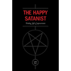 The Happy Satanist: Finding Self-Empowerment - Paperback
