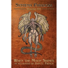 When the Moon Shines: A Tale of the Snallygaster - Paperback