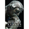 Aesthetical and Philosophical Essays - Paperback