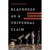 Blackness as a Universal Claim: Holocaust Heritage, Noncitizen Futures, and Black Power in Berlin - Paperback