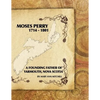 Moses Perry 1714-1801: A Founding Father Of Yarmouth, Nova Scotia - Paperback
