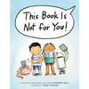This Book Is Not for You! - Hardcover