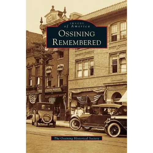 Ossining Remembered - Hardcover