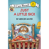 Little Critter: Just a Little Sick - Paperback