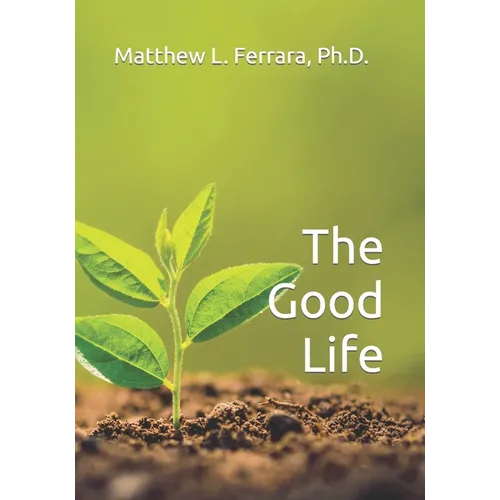 The Good Life - Paperback