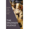 Drunken Silenus - Hardcover