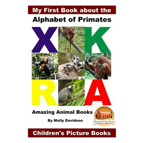My First Book about the Alphabet of Primates - Amazing Animal Books - Children's Picture Books - Paperback