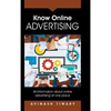 Know Online Advertising: All Information about online advertising at one place - Hardcover