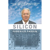 Silicon: From the Invention of the Microprocessor to the New Science of Consciousness - Paperback