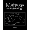 Henri Matisse: Matisse and Engraving: The Other Instrument - Paperback