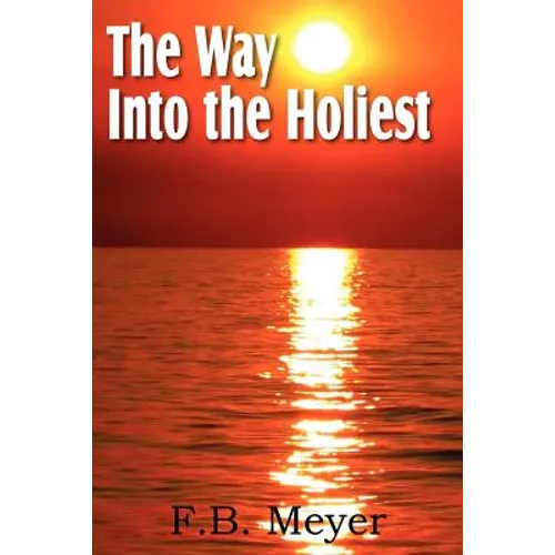 The Way Into the Holiest - Paperback