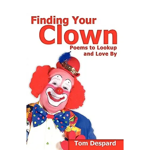 Finding Your Clown - Paperback